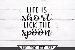Life Is Short Lick The Spoon Funny Farmhouse SVG Product Image 2