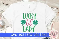 Lucky lil' lady - St. Patrick's Day SVG EPS DXF PNG Product Image 1