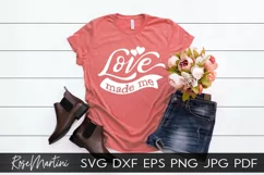 Love Made Me SVG Valentines Day Baby Kids V-Day Product Image 5