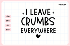 Funny Baby Bib Quote SVG | I Leave Crumbs Everywhere Product Image 3