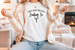 Funny Quilting Quote SVG | I Only Quilt On Days Ending In Y Product Image 4