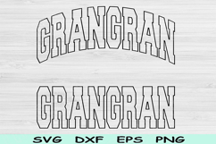 Gran Gran Svg Dxf Cut File, Gran Gran Png, Grandma Svg Files Product Image 1