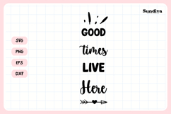 Porch Sign Saying SVG | Good Times Live Here Product Image 3