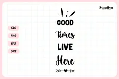 Porch Sign Saying SVG | Good Times Live Here Product Image 3