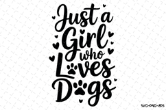 Just a girl who loves dogs Svg | Svg Cut Files Product Image 1