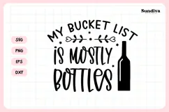 Wine Glass Quote SVG | My Bucket List Is Mostly Bottles Product Image 3