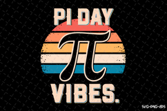 PI day Vibes SVG Design | Quotes | SVG Cut Files Product Image 1