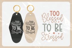 Christian Quote Motel Keychain SVG | Too Blessed Product Image 3