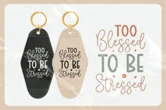 Christian Quote Motel Keychain SVG | Too Blessed Product Image 3