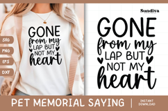 Pet Memorial Quote SVG | Gone From My Lap, But Not My Heart Product Image 1