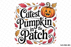 Cutest Pumpkin in the Patch Svg | Halloween Svg | Svg File Product Image 1