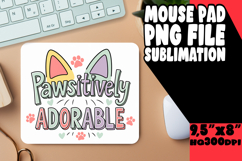 Timeless Mouse Pad Designs Sublimation, Cat Quote Product Image 1