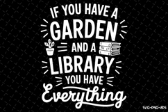 If You Have a Garden and a Library You Have Everything Svg Product Image 1