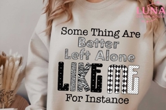 Better Left Alone Png, Funny Rude Sarcastic Women Shirt Png Product Image 5