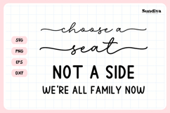 Wedding Sign Saying SVG | Choose A Seat Not A Side Product Image 3