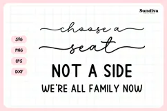 Wedding Sign Saying SVG | Choose A Seat Not A Side Product Image 3