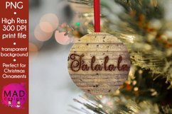 Fa La La La - Rustic Wood Slice Christmas Ornament Product Image 1