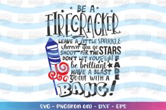 4th of July -be a firecracker SVG Product Image 1