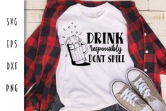 Drink Responsibly Don't Spill - Beer Cut File Product Image 1