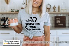 I'm Silently Correcting Your Grammar. - Funny SVG Product Image 1