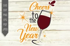 Cheers To The New Year Svg. New Year Celebration dxf png eps Product Image 2