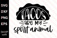 Tacos Are My Spirit Animal SVG Product Image 1