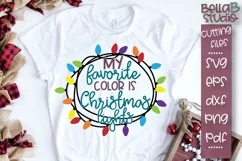 My Favorite Color Is Christmas Lights SVG, Christmas SVG Product Image 1