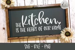The Kitchen Is The Heart Of Our Home - SVG Cut File Product Image 2