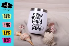 Drink in my hand toes in the sand SVG Cut File Product Image 2