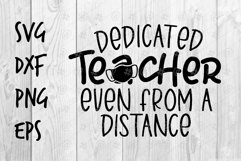 Dedicated Teacher even from a distance SVG design Product Image 1