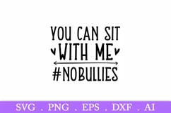 SALE! You can sit with me svg, no bullies svg, anti bully Product Image 2