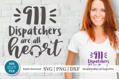911 Dispatchers are all heart svg - a 911 dispatcher svg Product Image 1