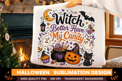 Halloween Witch Better Have My Candy PNG Product Image 1