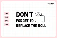 Funny Bathroom Sign Saying SVG | Don't Forget to Replace Product Image 3