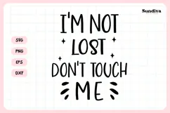 Funny Pet Tag Saying SVG | I'm Not Lost Don't Touch Me Product Image 3
