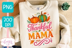 Thanksgiving shirt sublimation PNG | Thankful Mama PNG Product Image 2