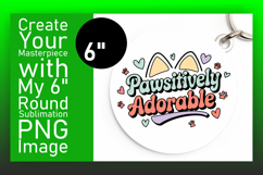 Stylish Round Design for Keychains , Cat Quote Product Image 1