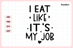 Funny Baby Bib Quote SVG | I Eat Like Its My Job Product Image 3