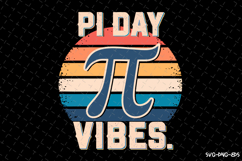 PI day Vibes SVG Design | Quotes | SVG Cut Files Product Image 1