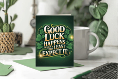 Good Luck Happens When You Least Expect It Greeting Card PNG Product Image 1