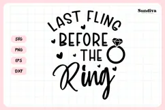 Bachelorette Party Saying SVG | Last Fling Before the Ring Product Image 3