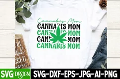 Cannabis Mom SVG Cut File, Weed SVG Cut File | Marijuana SVG Product Image 2