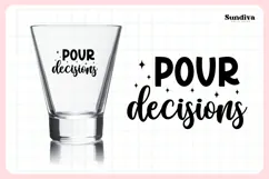 Funny Halloween Shot Glass Quote SVG | Pour Decisions Product Image 3