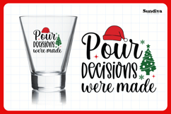 Funny Christmas Shot Glass Quote SVG | Pour Decisions Product Image 3