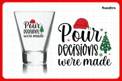 Funny Christmas Shot Glass Quote SVG | Pour Decisions Product Image 3