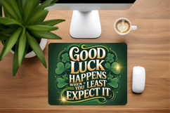 Good Luck Happens When You Least Expect It Mouse Pad PNG Sub Product Image 1