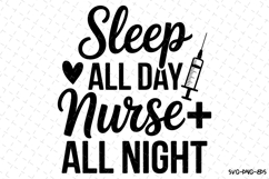 Sleep all day nurse Svg | Nurse Svg | Svg Cut Files Product Image 1