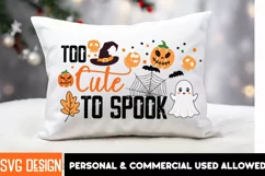 Too cute to spook SVG for sublimation | Halloween PNG design Product Image 1