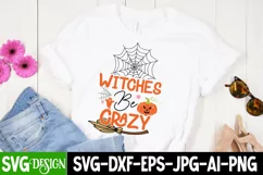 Witches be Crazy SVG Design , Witches be Crazy SVG Quotes Product Image 1