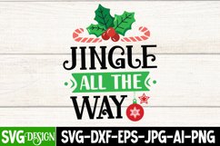 Jingle All the Way SVG Cut File,Jingle All theWay SVG Quotes Product Image 2